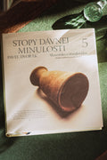 Slovensko v stredoveku: Druhé kráľovstvo a jeho koniec; od počiatkov slovenského baníctva (1063) až po vymretie Arpádovcov (1301); Stopy dávnej minulosti 5. diel